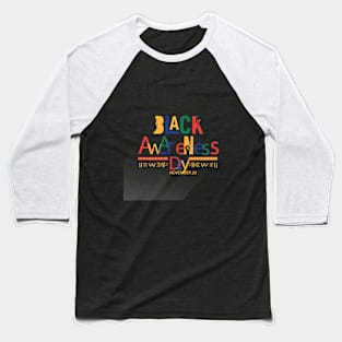 black Awareness day Baseball T-Shirt